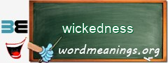 WordMeaning blackboard for wickedness